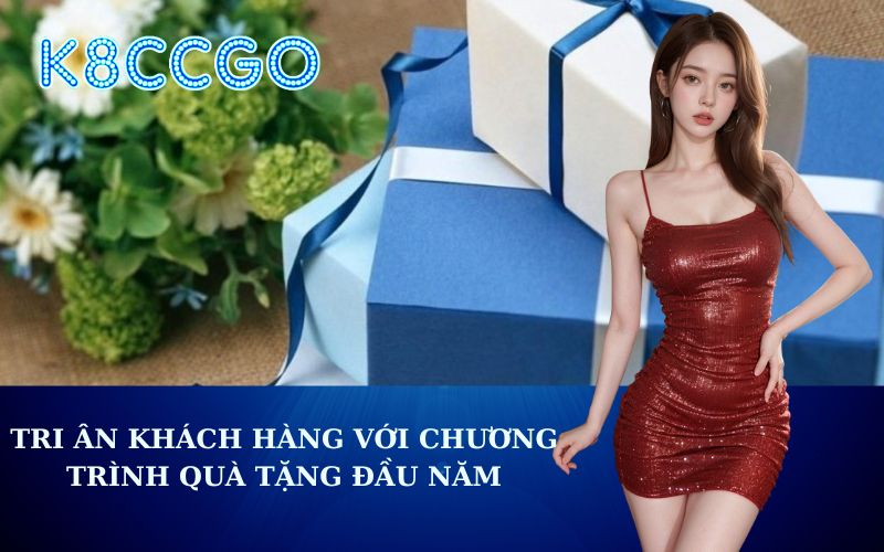 Tri Ân Khách Hàng Với Chương Trình Quà Tặng đầu Năm